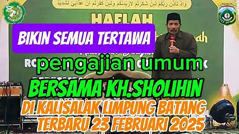 PENGAJIAN UMUM ll  KH SHOLIHIN  ll   BIKIN TERTAWA   ll   TERBARU 2025.