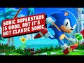 Sonic Superstars is Good, But It’s Not Classic Sonic