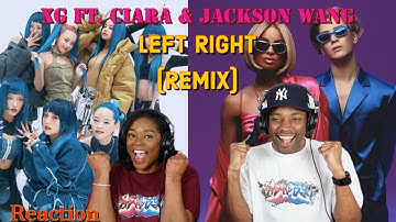 XG - “LEFT RIGHT” REMIXX (FEAT. CIARA X JACKSON WANG) Reaction  | Asia and BJ
