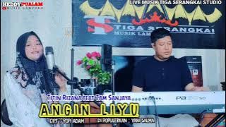 ANGIN LIYU - Cov : Titin Rizana - Cipt : Yopi Adam - Pengiring Musik : Tam Sanjaya - Live musik