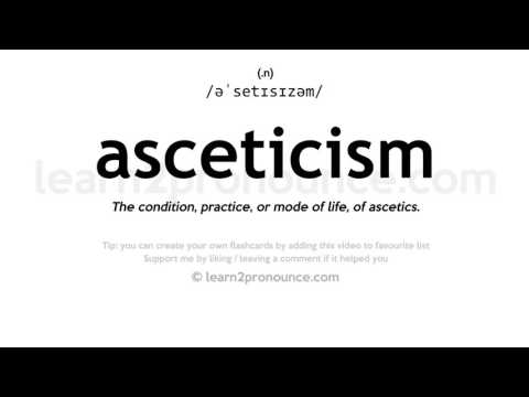 Pronunciation of Asceticism | Definition of Asceticism