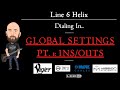 Dialing in global settings  pt 1 insouts page line 6 helix