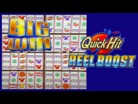QUICK HIT REEL BOOST SLOT MACHINE BONUS ON $25 MAX BET