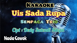 UIS SADA RUPA SEMPAGA TRIO KARAOKE LAGU KARO NADA COWOK