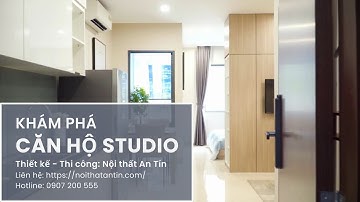Thiết Kế Nội Thất Hiện Đại Cho Căn Hộ Studio | Bí Quyết Tạo Nên Không Gian Sống Linh Hoạt | An Tín