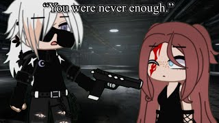 You Were Never Enough For Him