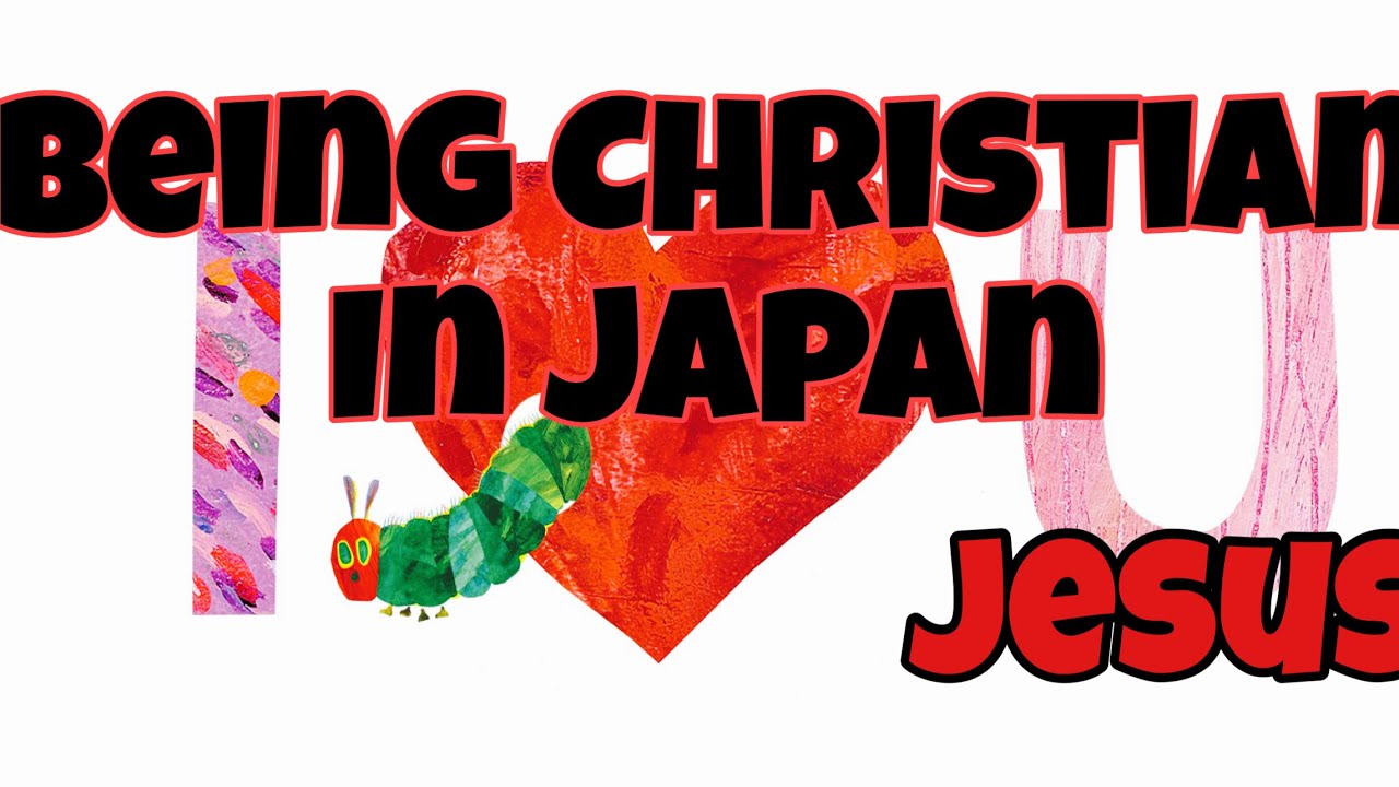 Being Christian in Japan (I don’t like Christians…but  I ❤️ JESUS)