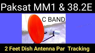 How To Set Paksat MM1 at 38.2°E Satellite on 2 Feet Dish Antenna ||#singhdth #paksatMM1