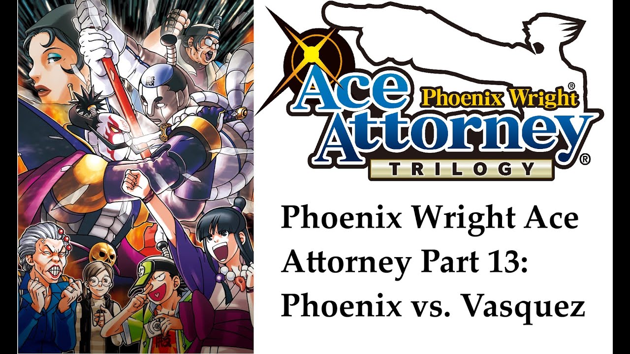 Lunar Plays Phoenix Wright: Ace Attorney Trilogy Part 13 - Phoenix vs. Vasquez