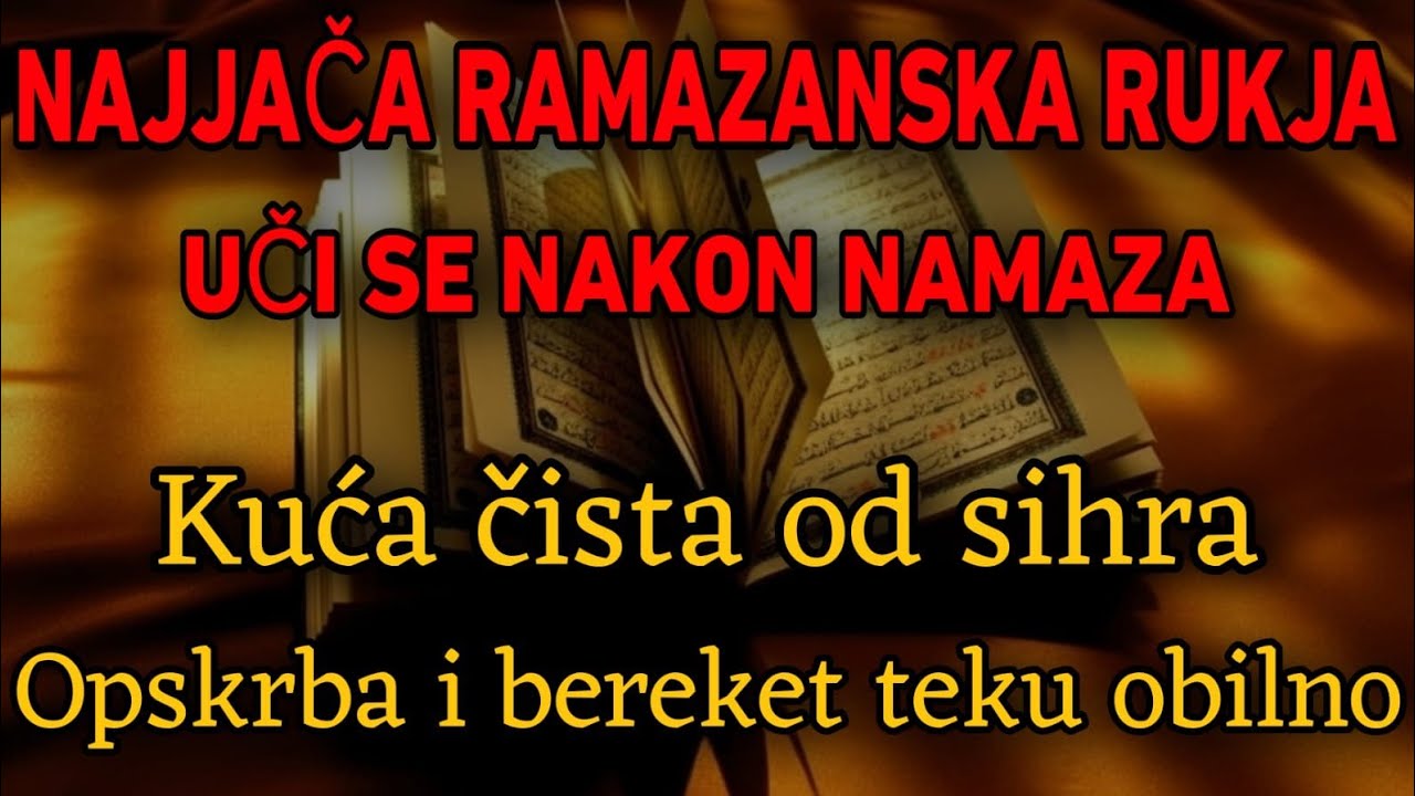 NAJJAČA RAMAZANSKA RUKJA IKADA!Sihir Nestaje, Kuća Čista – Bereket i Opskrba Dolaze Obilno