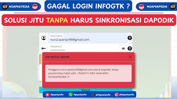 SOLUSI GAGAL LOGIN INFOGTK TERBARU