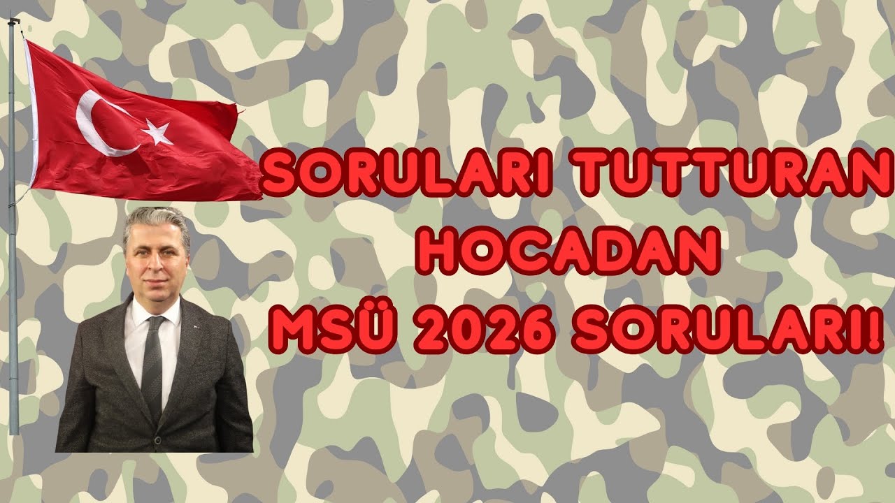 SORULARI TUTTURAN HOCADAN 2026 MSÜ SORULARI!