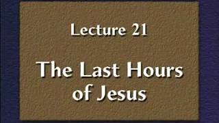 The Historical Jesus by Bart D. Ehrman: 21. Last Hours of Jesus
