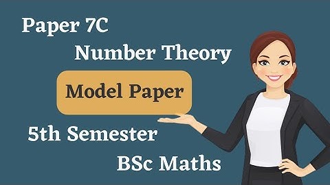 Degree 5th sem maths paper 7C model question paper *Number Theory model paper* #bscmaths #semester5