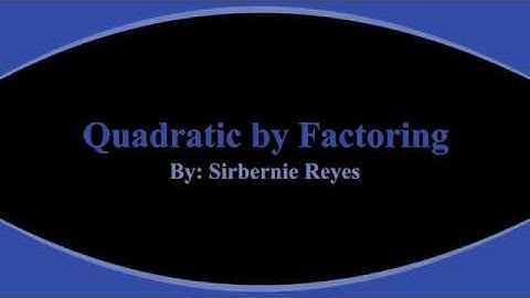 How to solve Quadratic Equations by Factoring- Part 3
