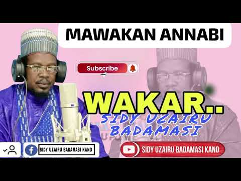 MAWAKAN ANNABI Wakar Sidy Uzairu Badamasi Kano