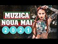 Muzica Noua Romaneasca Mai 2021❄Cele Mai Ascultate Melodii Romanesti 2021(Muzica Romaneasca) #46
