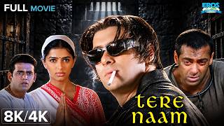 Tere Naam (तेरे नाम) 8K/4K Movie | Salman Khan | Bhumika Chawla | Superhit Bollywood Romantic Drama