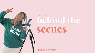 Behind the scenes of mom culture