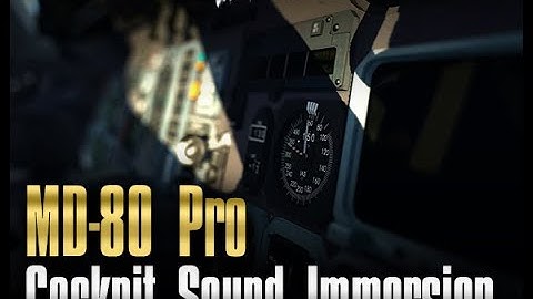 MD 80 Pro Cockpit Sound Immersion Official Promo