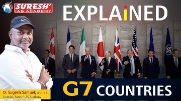 GROUP OF SEVEN (G7) | DETAILED EXPLANATION | Mr. D. Sugesh Samuel | Suresh IAS Academy