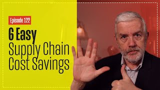 6 Easy Ways to Cut Supply Chain Costs  That You Can Do Yourself