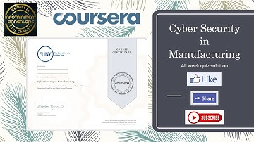 COURSERA ALL WEEK QUIZ ANSWERS NEW 2020 | CYBER SECURITY IN MANUFACTURING FULL QUIZ SOLUTIONS FREE