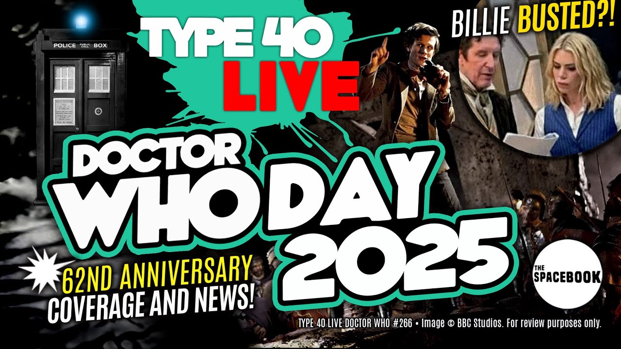 HOW TO CELEBRATE DOCTOR WHO DAY 2025? Type 40 LIVE 