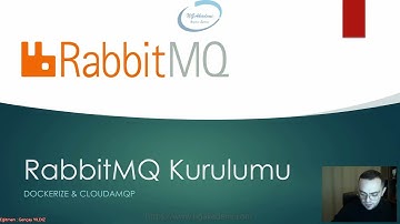 RabbitMQ Eğitimi #2 - RabbitMQ Ortamının Dockerize Edilmesi ve CloudAMQP Üzerinden İncelenmesi