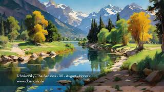 Tchaikovsky - The Seasons - 08 - August - Harvest - Op. 37a by Classicals(.de) - Presented by Gregor Quendel 77 views 8 days ago 3 minutes, 13 seconds