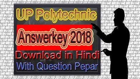 UP Polytechnic Answer Key 2018🔥 | 22 April 2018 Answerkey 🔥 | Polytechnic Result 2018🔥
