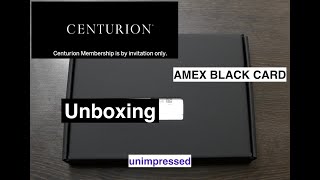American Express Centurion Card Unboxing ( Amex Black Card) First impressions