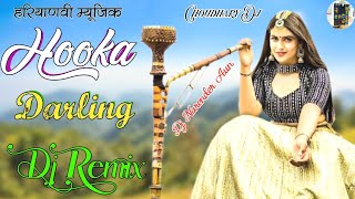 Hookah Darling 3D Vibration Remix Vishu Puthi New Haryanvi Dj Remix Song Narender Aun hookah darling