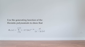 EX: Derive the Hermite polynomials from their generating function