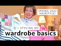 Spring 2022 hairstyle, easy ways to style wardrobe basics, Dressing Your Truth capsule!