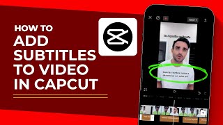 How to Add Subtitles in Capcut Video (Easy Method)