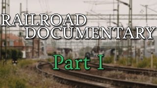Om järnvägen – en dokumentär (del 1)
