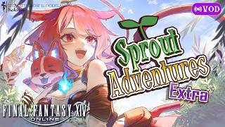 🟣VOD |【FINAL FANTASY XIV Online】Sprout Sesh 2 🌱 | 💄(Spoiler Alert)