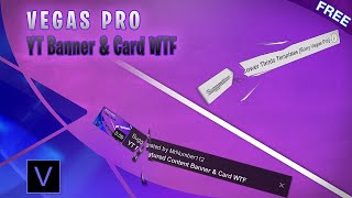 Free Download: YouTube Featured Content Banner &amp; Card WTF ▶️ [Sony Vegas Pro] ✔️Full HD ✔️NO PLUGINS