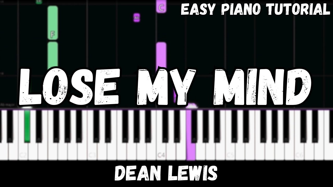 Losing My Mind Piano Tutorial