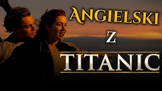 Angielski z Titanic | Nauka angielskiego z filmów i seriali