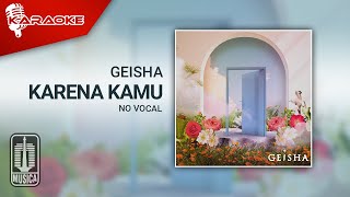 Geisha - Karena Kamu (Love Recalls Version) | Official Karaoke Video - No Vocal