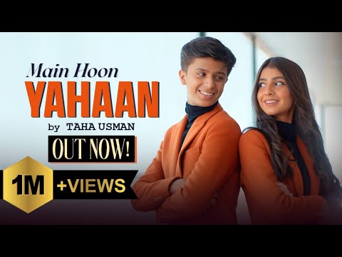 Main Hoon Yahaan | Official Music Video | Taha Usman ft Zoya Rajpoot