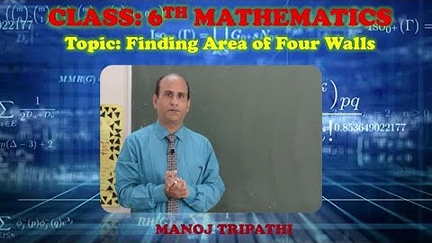 Area of Four Walls: Mathematics by MKT Sir for (Form E) Class 6th VBS