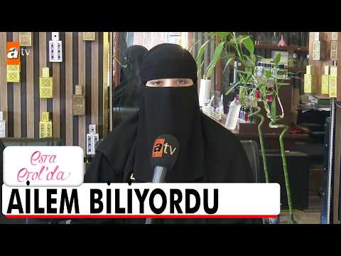 Muhammed ile sevgili olduğumuzda 17 yaşındaydım - Esra Erol'da