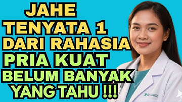 JAHE SALAH SATU RAHASIA RESEP PRIA KUAT,JARANG YANG TAHU