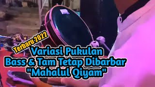 Pukulan Yang Viral Terbaru   Variasi Anyar Mahalul Qiyam Bass Tam  Mahalul Qiyam Dibarbar