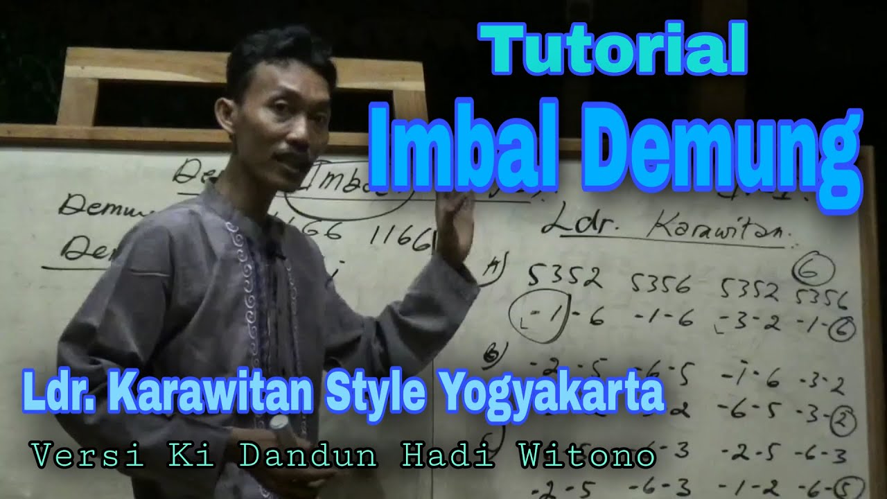 [Lucu] Tutorial/ Rumus IMBAL DEMUNG Ldr. Karawitan Gaya Yogyakarta Versi Ki Dandun H. W.