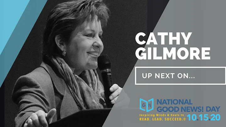 Cathy Gilmore: National Good News! Day