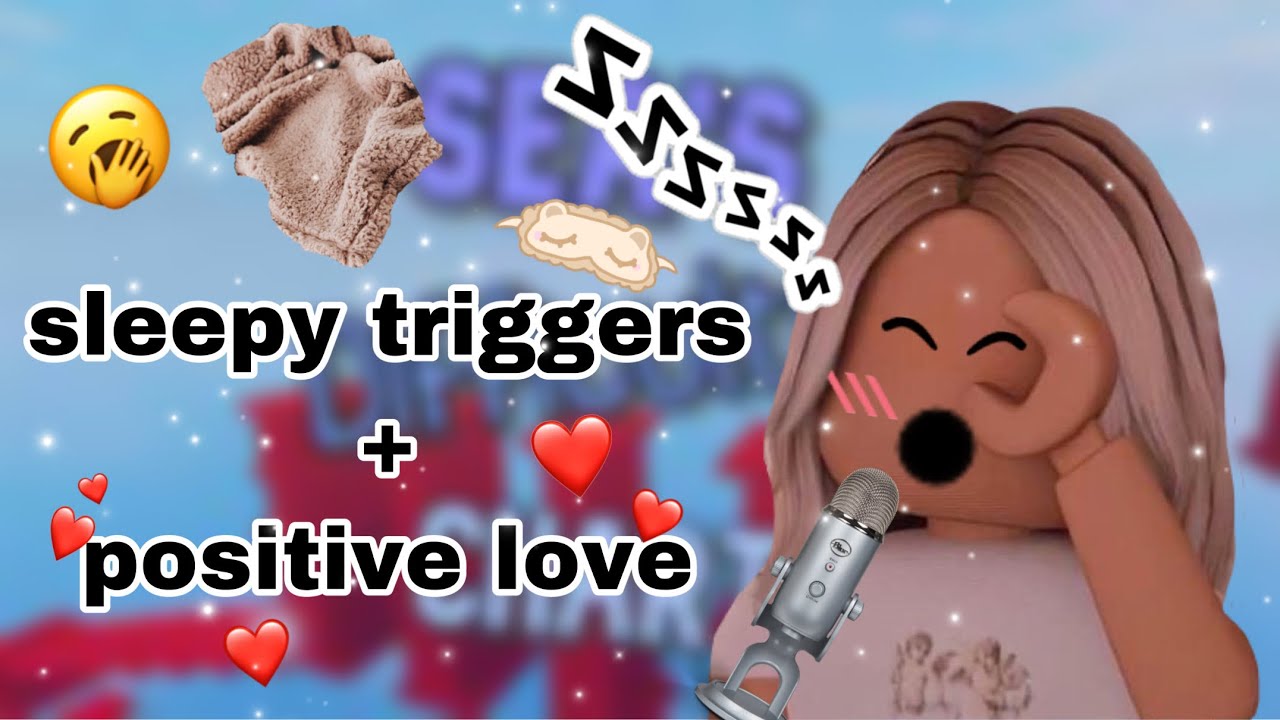 roblox asmr~ SLEEPY VIDEO *positive love+snips*
